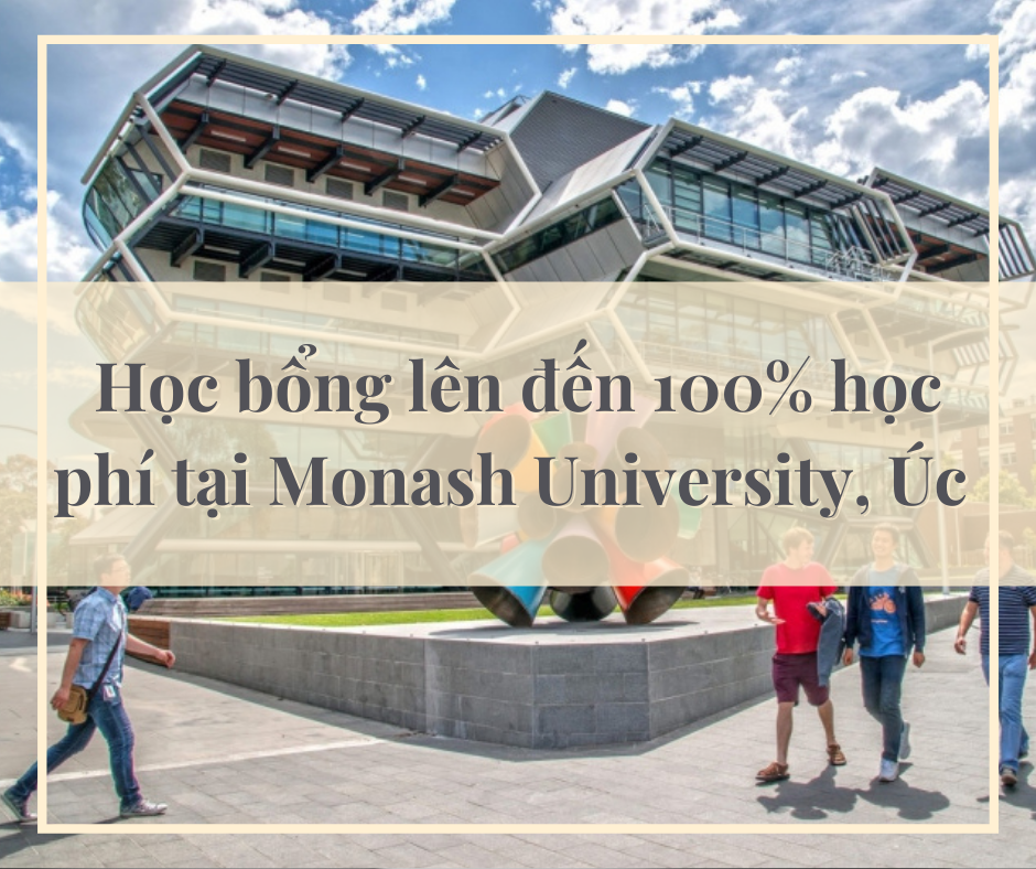 Học bổng 100% tại Monash University, Úc 2022 - Tư vấn du học - Học bổng  Sunmoon