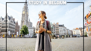 Du học Bỉ, dành cho ngân sách chỉ 300 triệu