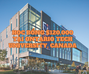 Học bổng $120,000 tại Ontario Tech University, Canada 2024