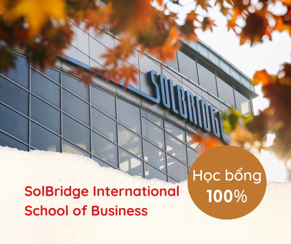 Học Bổng 100% Từ Solbridge International School Of Business, Hàn Quốc 