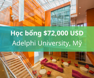 Học bổng $72,000 từ Adelphi University, New York - Mỹ 2024