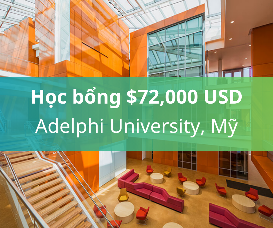 Học bổng $72,000 từ Adelphi University, New York - Mỹ 2024
