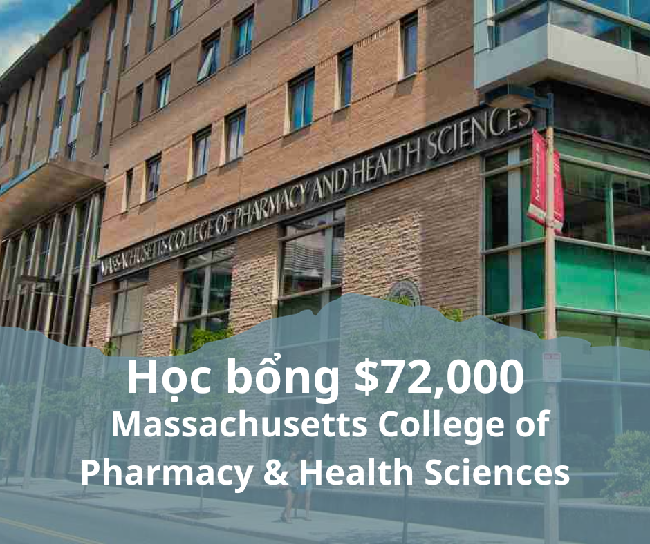 Học bổng $72,000 trường Massachusetts College of Pharmacy and Health Sciences, Mỹ 2024