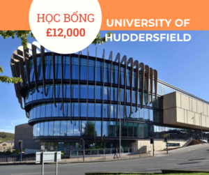 Học bổng £12,000 trường University of Huddersfield, Anh 2024