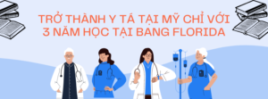 Trở thành Y tá tại Mỹ chỉ với 3 năm học tại bang Florida