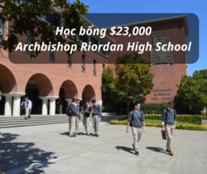 Học bổng $23,000 trường Archbishop Riordan High School - California, Mỹ 2024