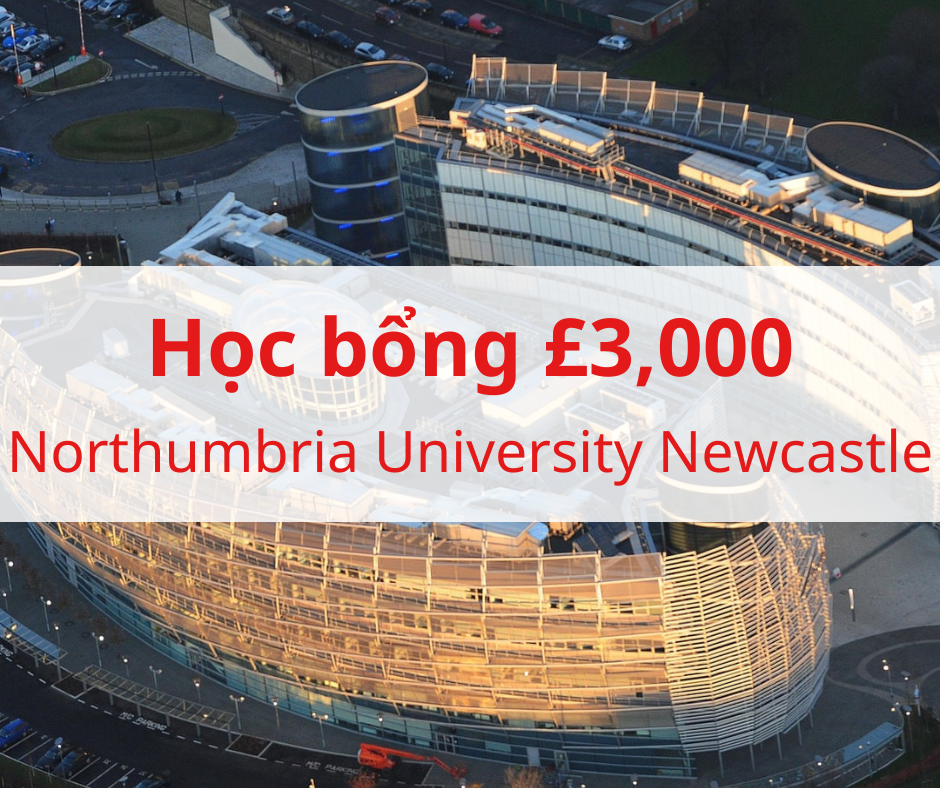 Học bổng £3,000 trường Northumbria University Newcastle, Anh 2024