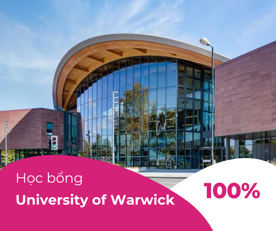 Học bổng 100% trường University of Warwick, Anh 2024