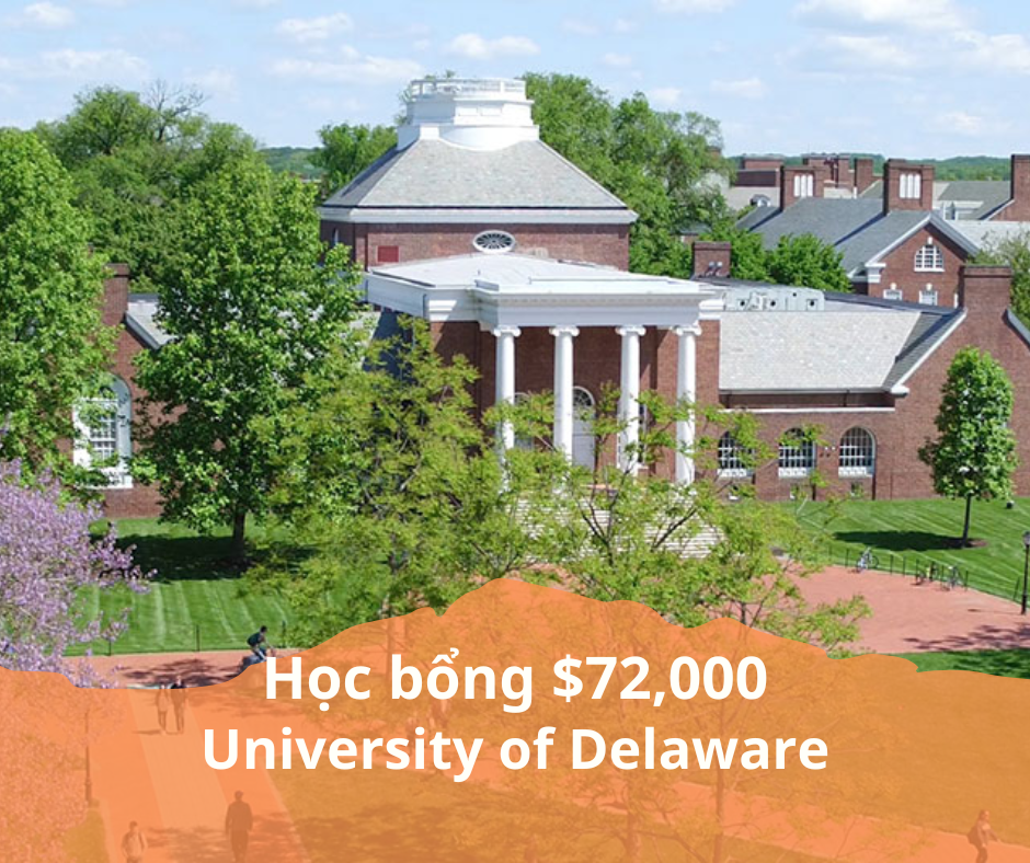 Học bổng $72,000 trường University of Delaware, Mỹ
