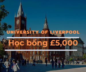 Học bổng £5,000 trường University of Liverpool, Anh 2024