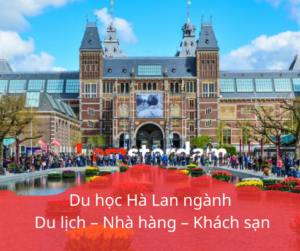 Du học Hà Lan ngành Du lịch – Nhà hàng – Khách sạn