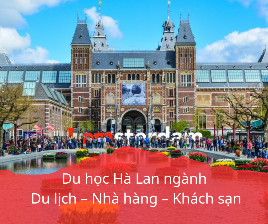Du học Hà Lan ngành Du lịch – Nhà hàng – Khách sạn