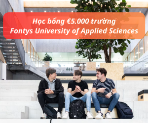 Học bổng €5.000 trường Fontys University of Applied Sciences, Hà Lan 2024