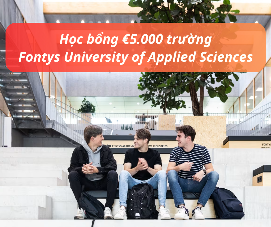 Học bổng €5.000 trường Fontys University of Applied Sciences, Hà Lan 2024