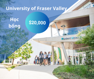 Học bổng 20,000 CAD trường University of Fraser Valley, Canada 2024