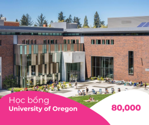 Học bổng $80,000/4 năm trường University of Oregon, Oregon, Mỹ 2024