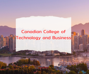 Trường Canadian College of Technology and Business, Canada 2025
