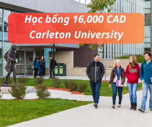 Học bổng 16,000 CAD trường Carleton University, Canada 2025
