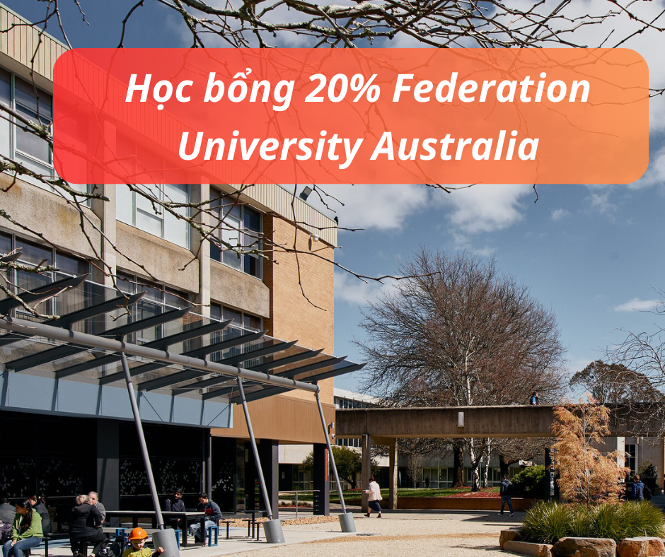 Học bổng 20% từ Federation University Australia, Úc 2025