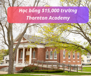 Học bổng $15,000 trường Thornton Academy - Maine, Mỹ 2025
