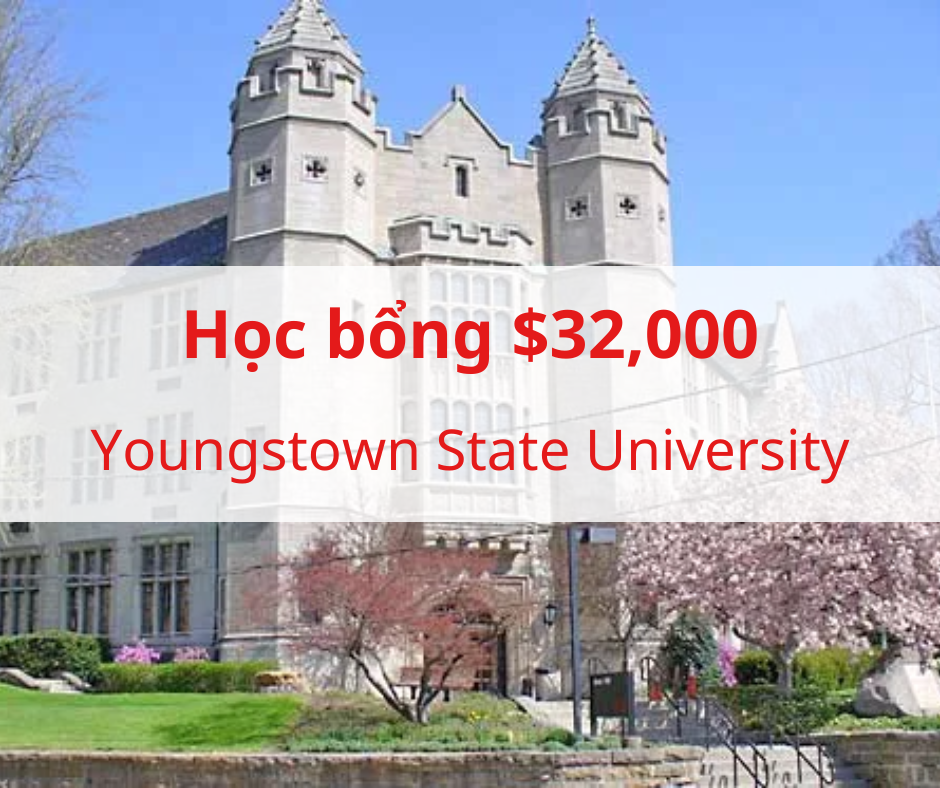 Học bổng $32,000 trường Youngstown State University, Ohio - Mỹ 2025
