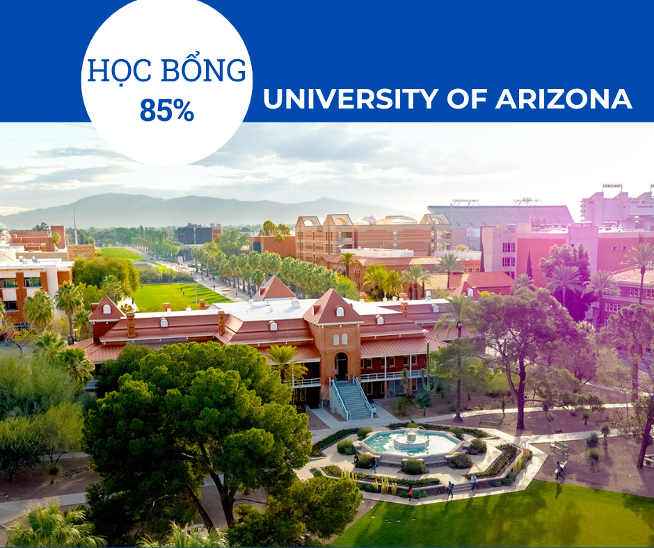Học bổng 85% trường University of Arizona, Arizona - Mỹ 2025