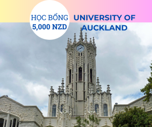Học bổng 5,000 NZD trường University of Auckland, New Zealand 2025