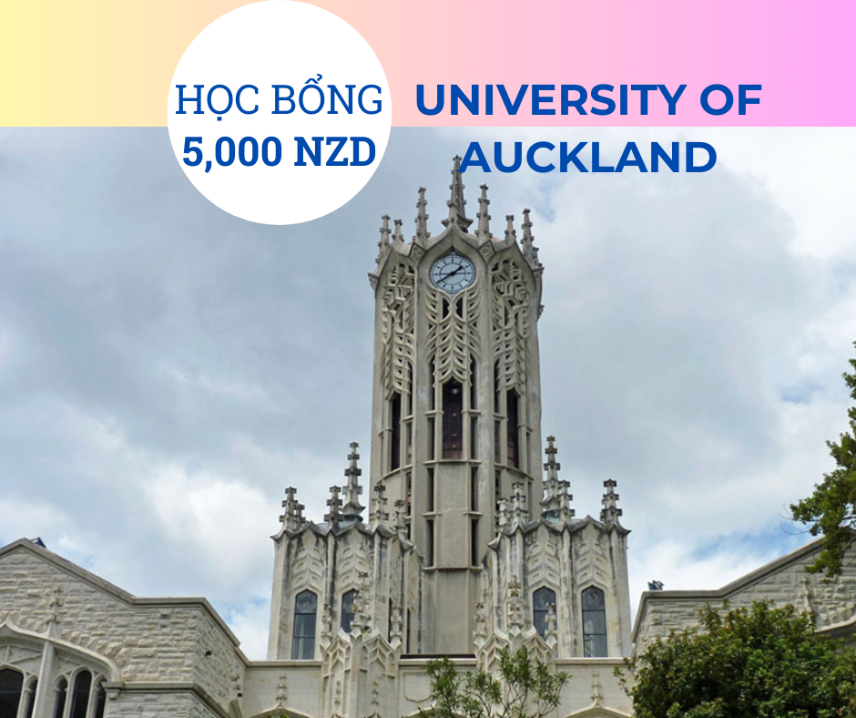Học bổng 5,000 NZD trường University of Auckland, New Zealand 2025