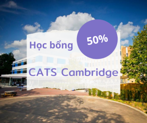 Học bổng 50% trường CATS Cambridge, UK 2025