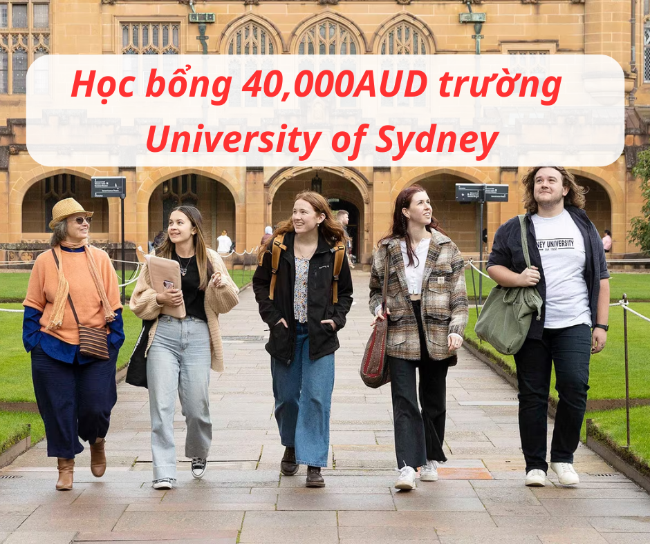 Học bổng 40,000 AUD trường University of Sydney, New South Wales - Úc 2025