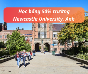 Học bổng 50% trường Newcastle University, Anh 2025