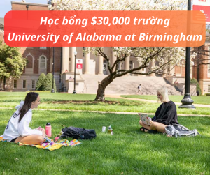 Học bổng $30,000 trường The University of Alabama at Birmingham, Alabama - Mỹ 2025