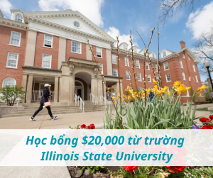 Học bổng $20,000 trường Illinois State University, Illinois - Mỹ 2025