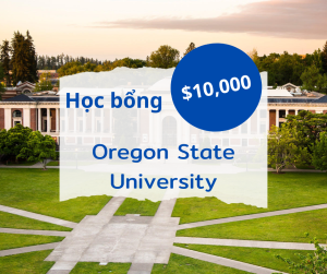 Học bổng $10,000 trường Oregon State University, Oregon - Mỹ 2025