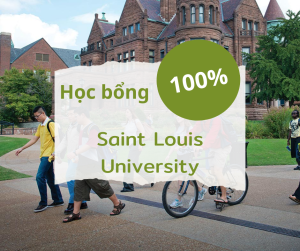 Học bổng 100% trường Saint Louis University, Missouri - Mỹ 2025