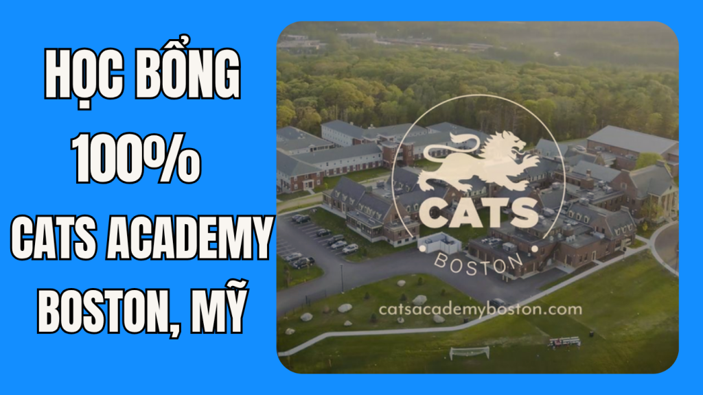 Học bổng 100% Trung học nội trú CATS Academy Boston, Massachusetts - Mỹ 2026