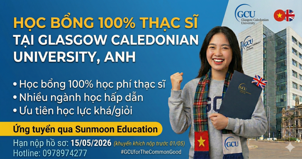 HỌC BỔNG LÊN TỚI 100% THẠC SĨ TRƯỜNG GLASGOW CALEDONIAN UNIVERSITY – ANH 2026 